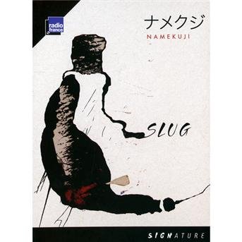 Slug - Namekuji 1CD