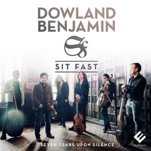 Sit Fast - Dowland - Benjamin 1CD