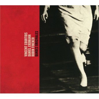 Vincent Courtois, Daniel Erdmann, Robin Fincker - Bandes Originales 1CD