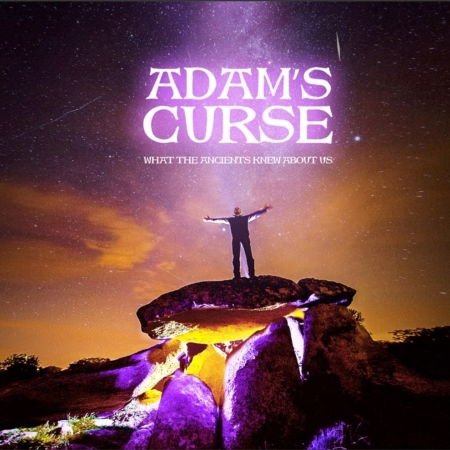 Adam's Curse - What The Ancients Knew About Us 1CD