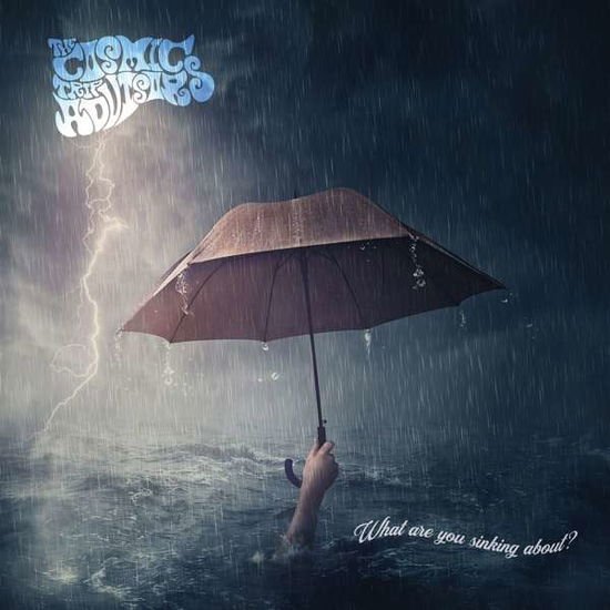 Cosmic Trip Advisors - What Are You Sinking About? 1CD