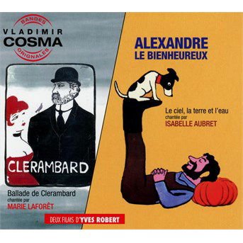 Clerambard / Alexandre Le Bienheureux / O.c.r. - Clerambard / Alexandre Le Bienheureux / O.c.r. 1CD