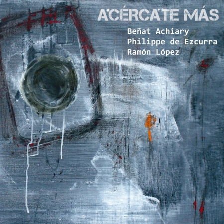 Achiary - De Ezcurra - Lopez - Acercate Mas 1CD