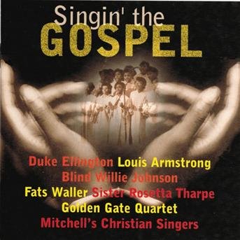 Singin the Gospel - Amstrong - Ellington - Waller 1CD