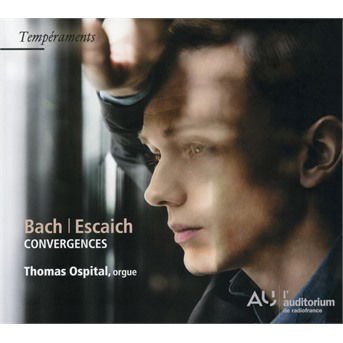 Bach / Escaich / Ospital,thomas - Bach / Escaich: Convergences 1CD
