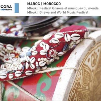 Asma Hamzaoui - Morocco: Mlouk. Gnawa & World Music Festival 1CD