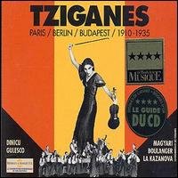 Tziganes - Tziganes: Paris - Berlin - Budapest 1910 - 1935 2CD