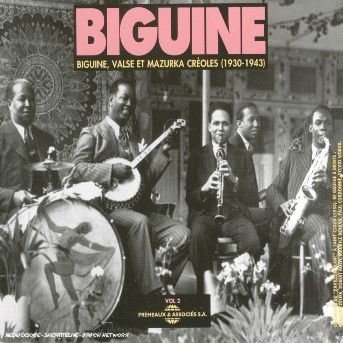 Biguine Vol. 2 - Biguine Vol. 2: Biguine Valses Et Mazurkas Creoles 2CD