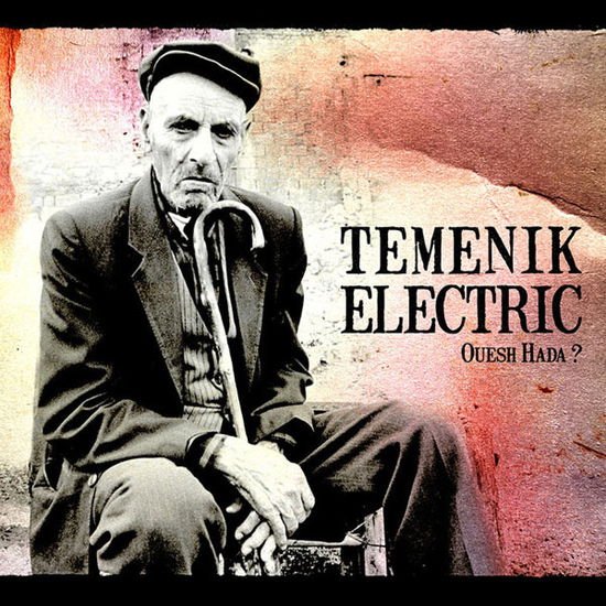 Temenik Electric - Ouesh Hada - Arabic Rock 1CD