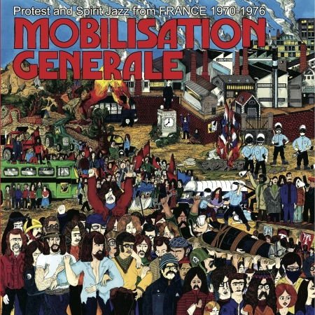 V / a - Mobilisation Generale: Protest & Spirit Jazz From France (1970-1876) 1CD