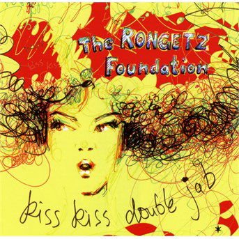 Rongetz Foundation - Kiss Kiss Double Jab 1CD