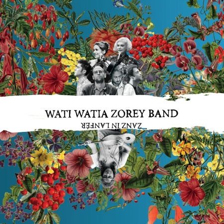 Wati Watia Zorey Band - Zanz In Lanfer 1CD