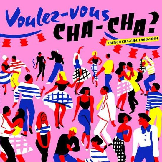 Voulez Vous Cha Cha / Various - Voulez Vous Cha Cha / Various 1CD