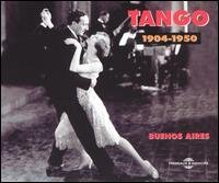 Tango - Tango: Buenos Aires 1904-1950 1CD