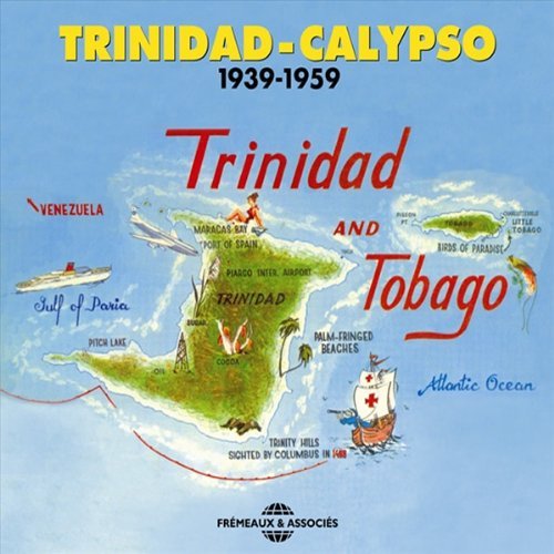 Trinidad - Calypso - 1939 - 1959 (Featuring: Lord Kitchener. Mighty Sparrow. Lord Invader. King Radio...) 2CD