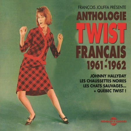 Hallyday, Johnny / Les Chaussettes Noires / Les Ch - Anthologie Du Twist Francais 1961-1962 (+ Quebec Twist !) 3CD