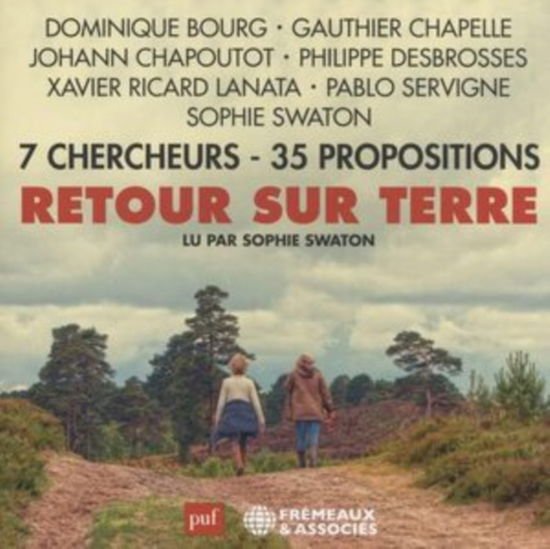 Retour Sur Terre: 7 Chercheurs - 35 Propositions (Audiobook) 1CD