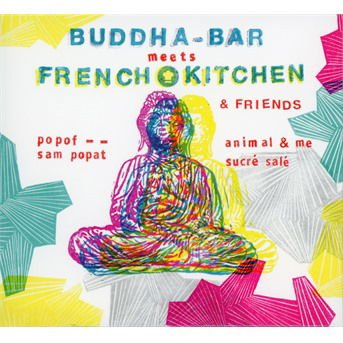 Buddha Bar Meets French Kitchen / Various - Buddha Bar Meets French Kitchen / Various 2CD