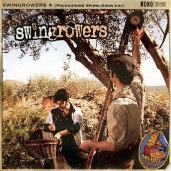 Swingrowers - Pronounced Swing Grow'ers 1CD