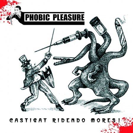 PHOBIC PLEASURE Castigat Ridendo Mores CD
