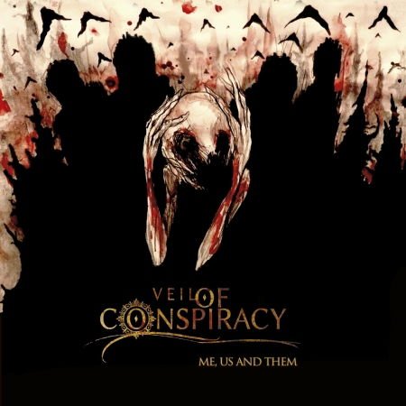 Veil of Conspiracy - Me. Us And Them 1CD