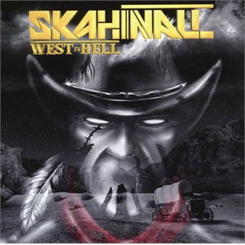 Skahinall - The West In Hell 1CD