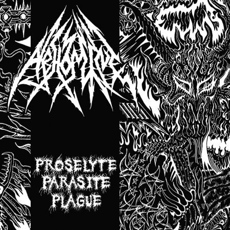 Abhomine - Proselyte Parasite Plague 1CD