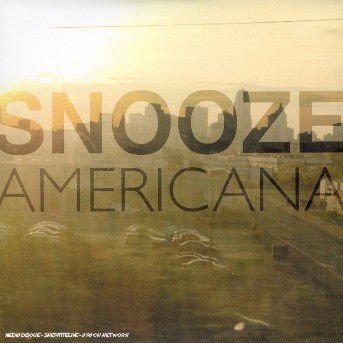 Snooze - Americana 1CD