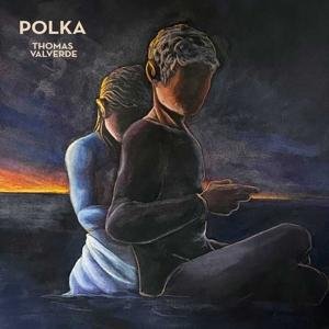 Thomas Valverde - Polka 1CD