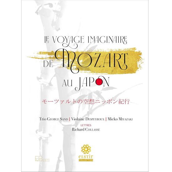 Trio George Sand / Mieko Miyazaki / Violaine Despeyroux - Le Voyage Imaginaire De Mozart Au Japon (+Book) 1CD