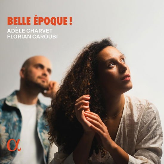 Adele Charvet & Florian Caroubi - Belle Epoque! 1CD