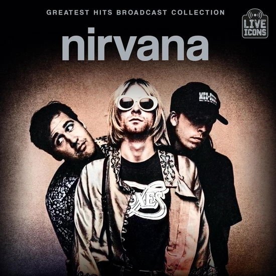 Nirvana - Greatest Hits Broadcast Collec 1CD