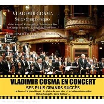 Cosma Vladimir - Vladimir cosma en concert / suites sy 1CD
