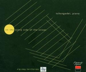 Tchangodei - On the Sunny Side of the Street 1CD