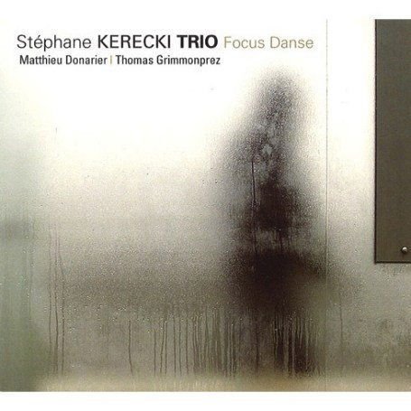 Kerecki Stephane - Focus Danse 1CD