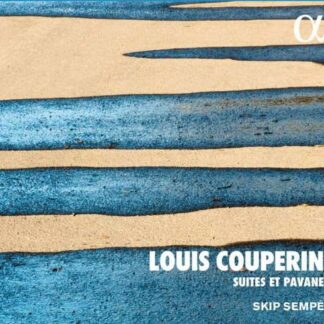 Skip Sempe - Louis Couperin: Suites & Pavane 1CD