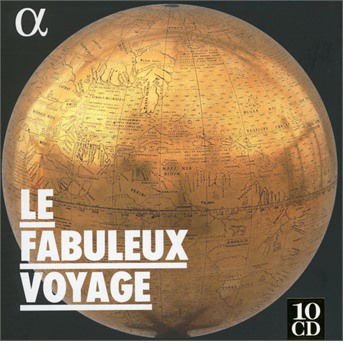 Fabuleux Voyage / Various - Le Fabuleux Voyage 10CD