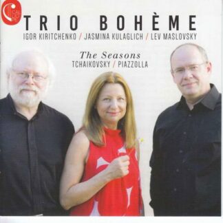 Trio Boheme - Seasons the Tchaikovsky Pia 1CD