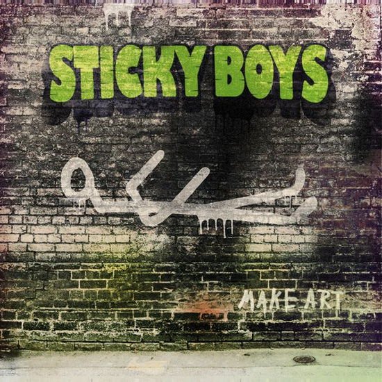 Sticky Boys - Make Art 1CD