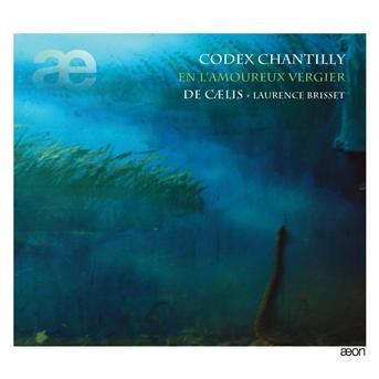 Chantilly / De Caelis / Brisset - En Lamoureux Vergier 1CD