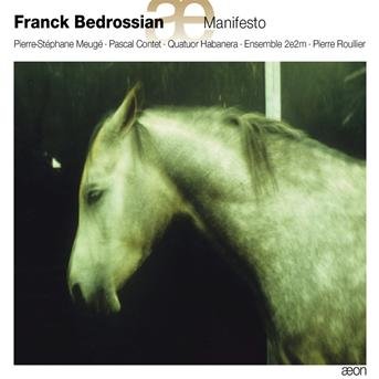 Bedrossian - Franck Bedrossian / Manifesto 1CD
