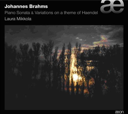 Laura Mikkola - Brahms Piano Sonatea 1CD