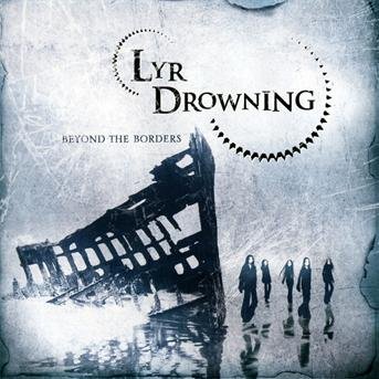 Lyr Drowning - Beyond The Borders 1CD