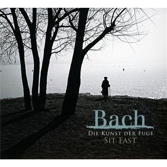 Bach / Sit Fast - Die Kunst Der Fuge 1CD