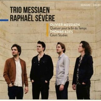 Trio Messiaen / Raphael Severe - Messiaen - Quatuor Pour La Fin Du Temps 1CD
