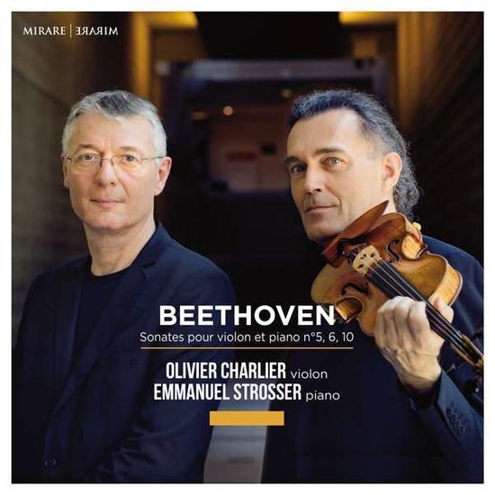 Olivier Charlier / Emmanuel Strosser - Beethoven: Sonates Pour Violon Et Piano 1CD