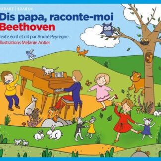 Dis Papa. Raconte Moi Beethoven 1CD