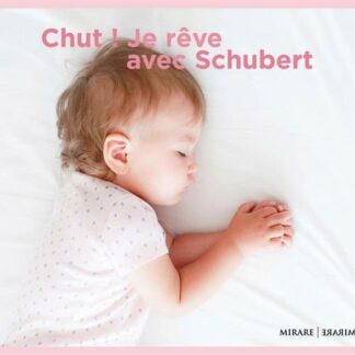 Chut! Je Reve Avec Schubert - Chut ! Je Reve Avec Schubert 1CD