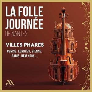 VARIOUS ARTISTS LA FOLLE JOURNEE 2025 - VILLES PHARES CD