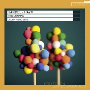 Handel,g. / Haym,n. / Rilucente,l'aura - Trio Sonata 1CD